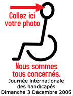 Journ�e internationale des handicap�s le 3 d�cembre 2006